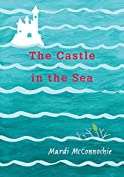 The Castle in the Sea (The Flooded Earth Book 2)