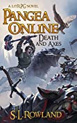 Pangea Online: Death and Axes: A LitRPG Novel