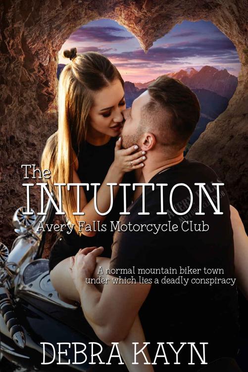 The Intuition (Avery Falls MC #2)