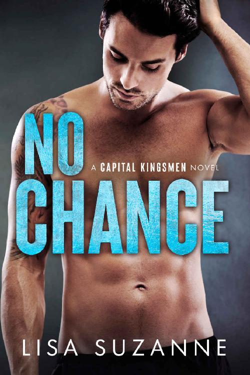 No Chance (Capital Kingsmen #2)