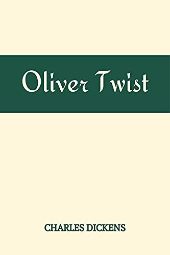 Oliver Twist by Charles Dickens