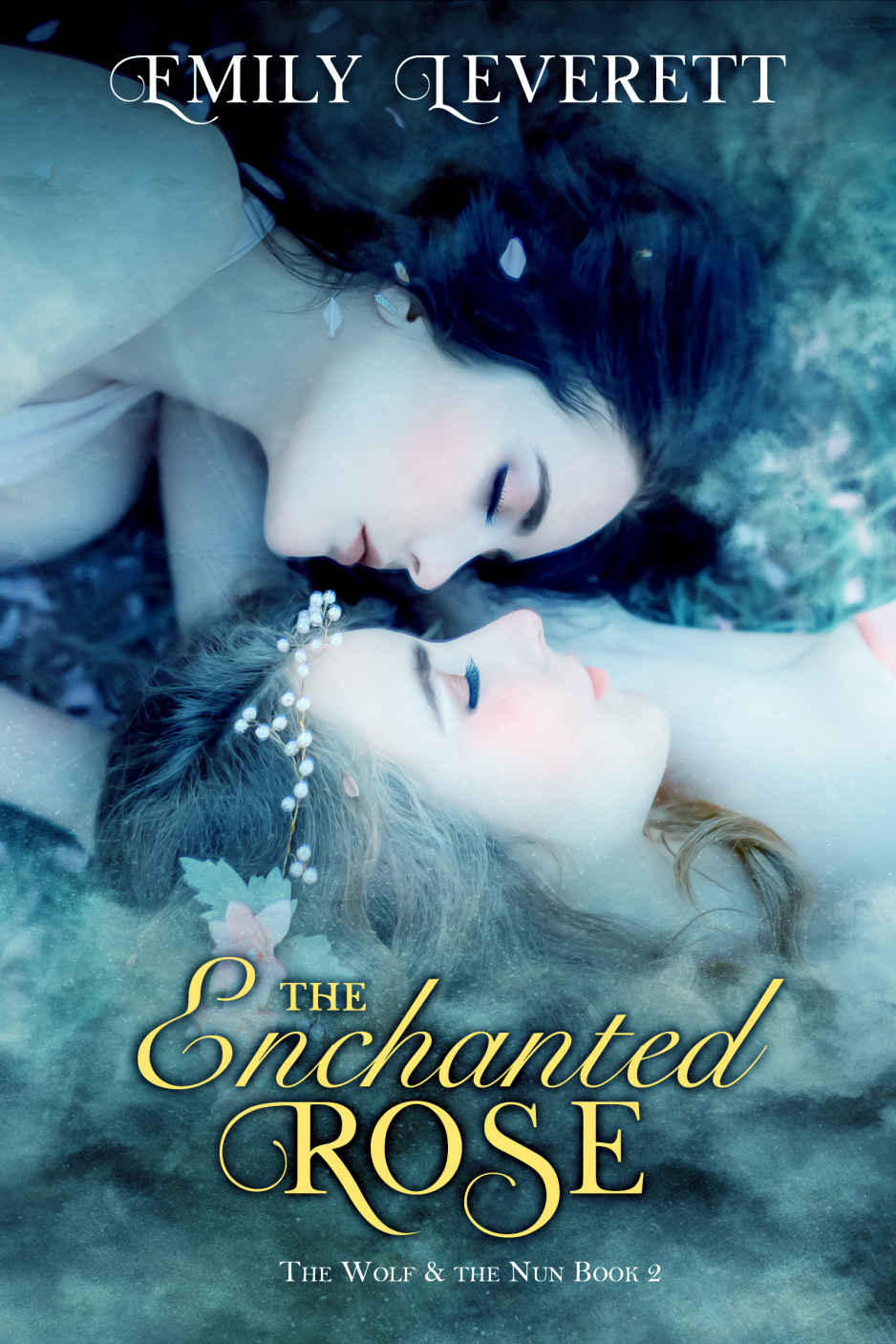 The Enchanted Rose (The Wolf & The Nun Book 2)