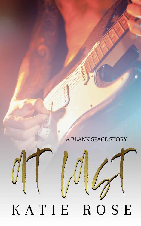 At Last: A Blank Space Story- Book One