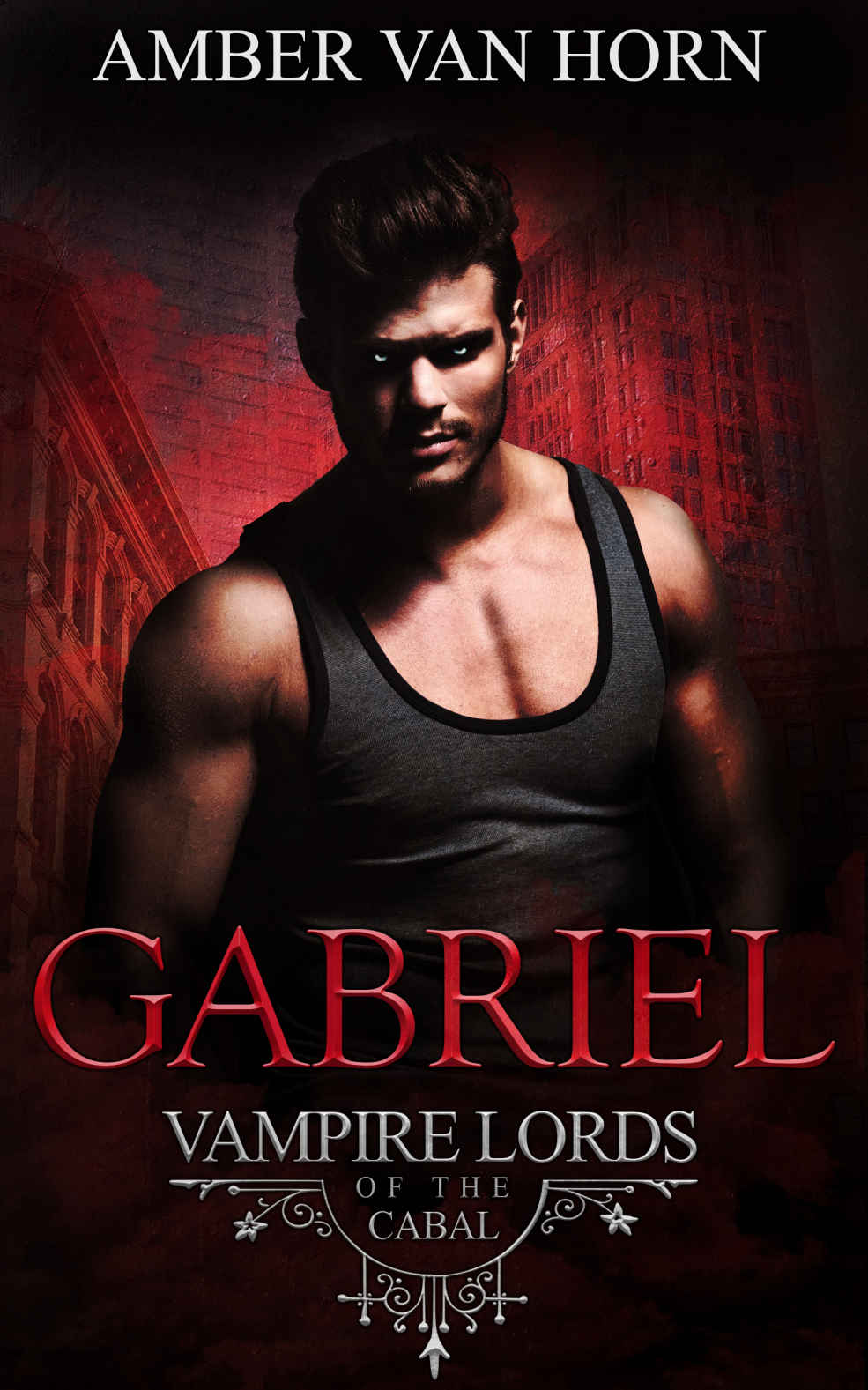 Gabriel: A Supernatural Irish Vampire Romance (Vampire Lords of the Cabal Book 2)