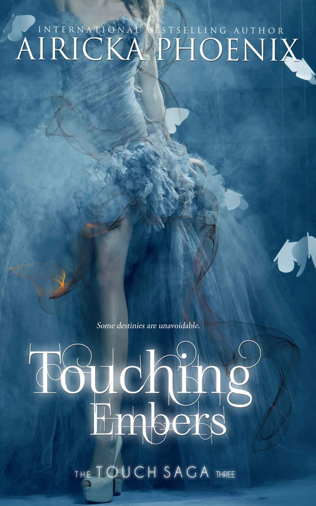 Touching Embers : (Touch Saga Book 3)