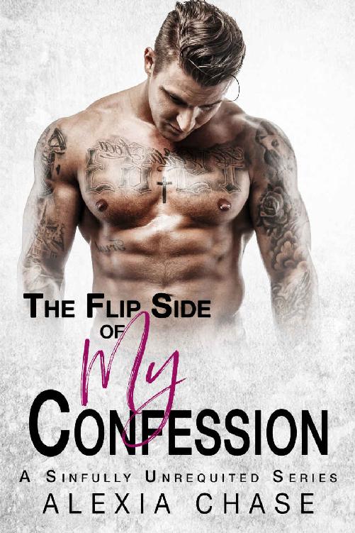 The Flip Side of My Confession (Sinfully Unrequited)