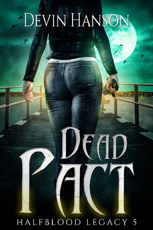 Dead Pact (Halfblood Legacy Book 5)