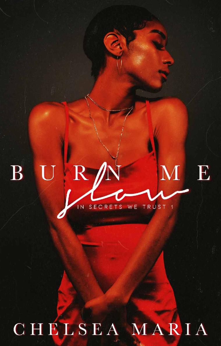 Burn Me Slow (In Secrets We Trust #1)