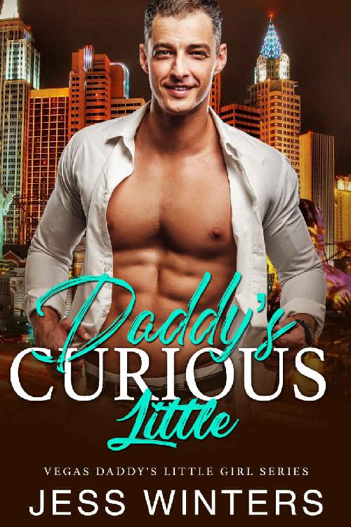 Daddy’s Curious Little (Vegas Daddy's Little Girl #1)