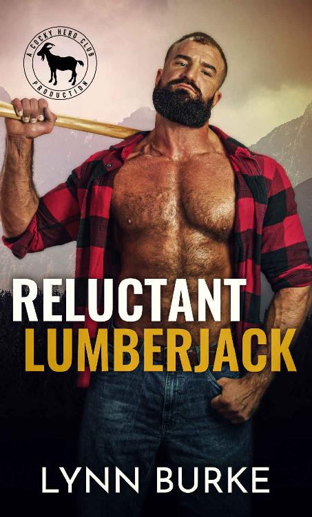 Reluctant Lumberjack: A Hero Club Novel