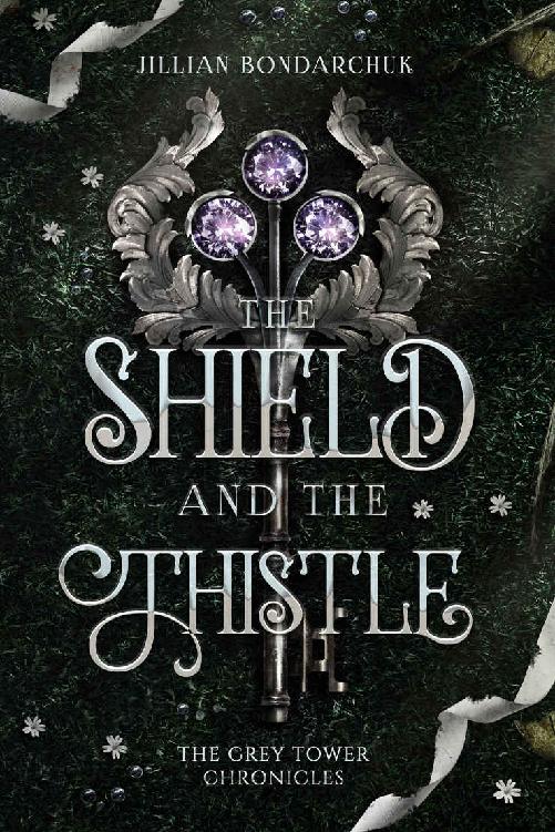 The Shield and the Thistle (The Grey Tower Chronicles #1)