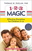 1-2-3 Magic: 3-Step Discipline for Calm, Effective, and Happy Parenting