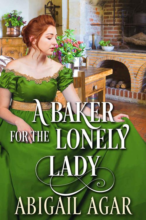 A Baker For The Lonely Lady: A Historical Regency Romance