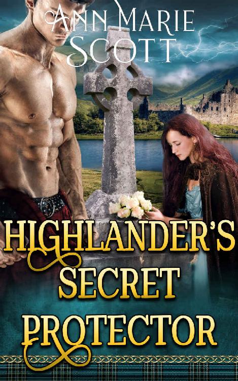 Highlander’s Secret Protector: A Steamy Scottish Medieval Historical Romance (Highlands’ Formidable Warriors)
