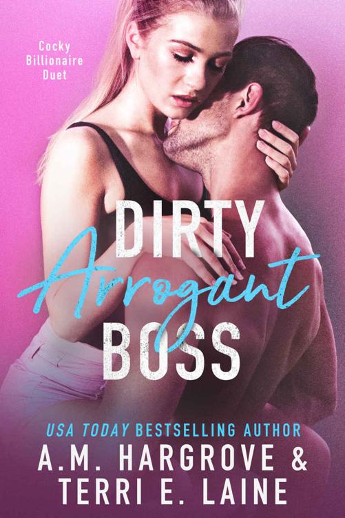 Dirty Arrogant Boss (The Cocky Billionaire Duet #2)