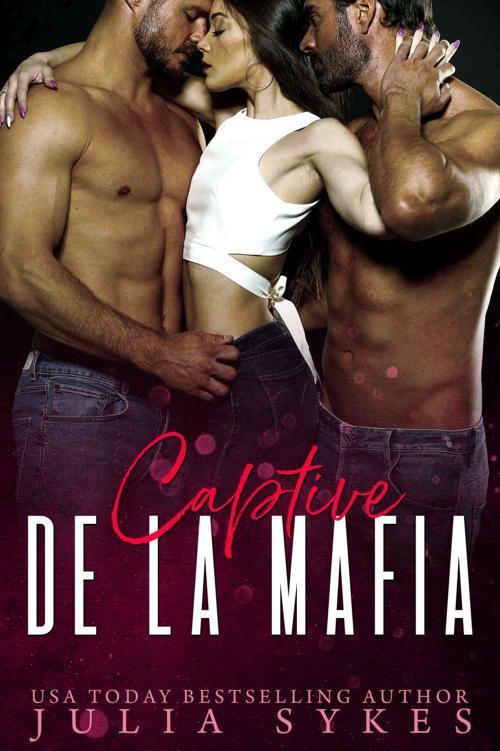 Captive de la Mafia (Trilogie Mafia Ménage t. 1) (French Edition)