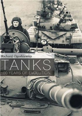 Tanks: 100 Years of Evolution