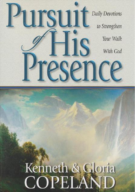 Pursuit of His Presence: Daily Devotions to Strengthen Your Walk With God