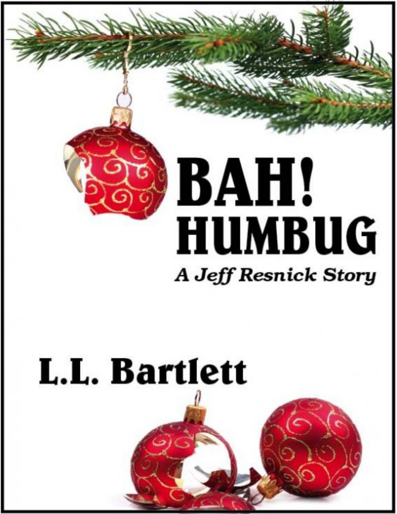 Bah! Humbug - A Jeff Resnick Story