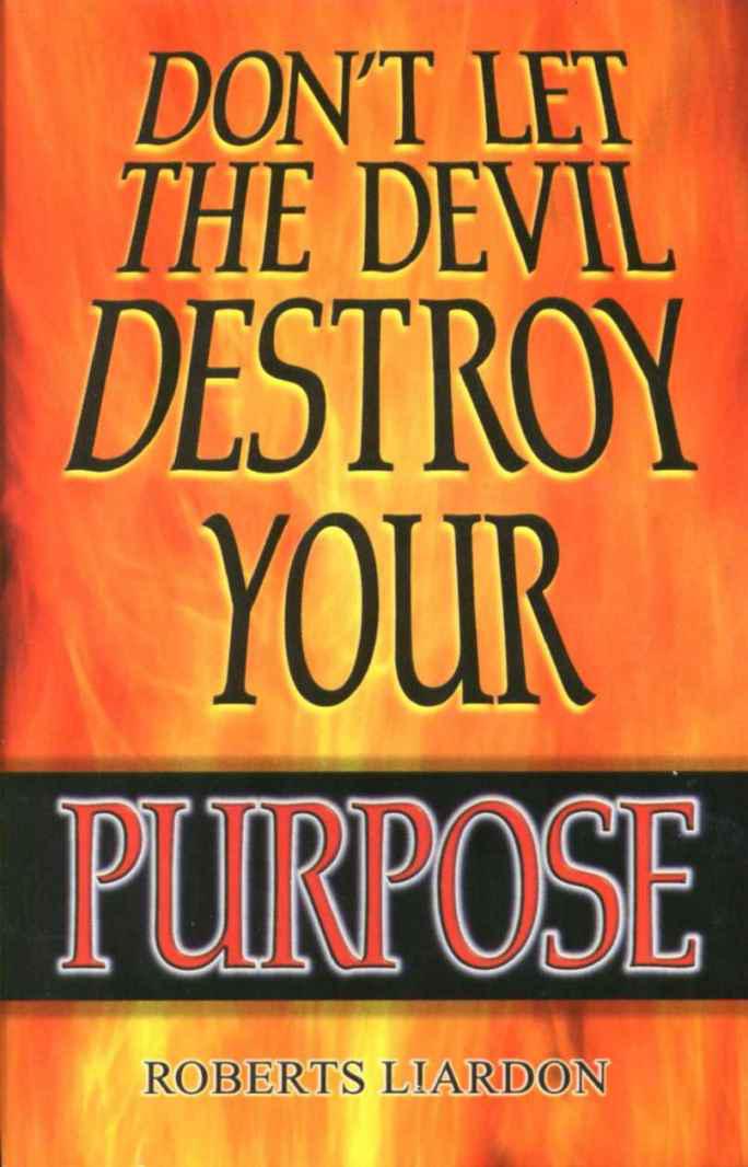 Don't Let the Devil Destroy Your Purpose