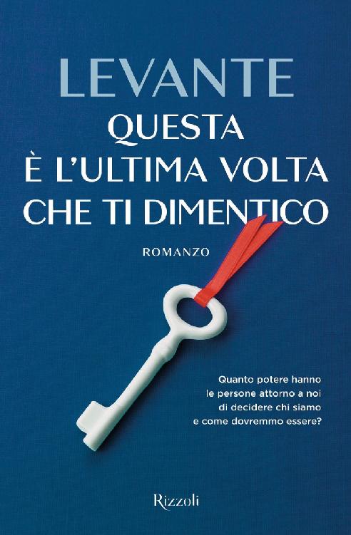 Questa è l'ultima volta che ti dimentico