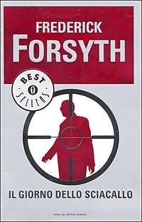 Forsyth Frederick - 1972 - Il giorno dello sciacallo