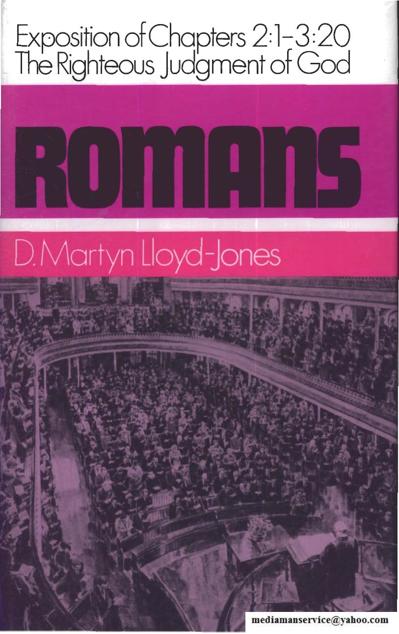 Romans: Exposition of Chapters 2:1-3:20: The Righteous Judgement of God