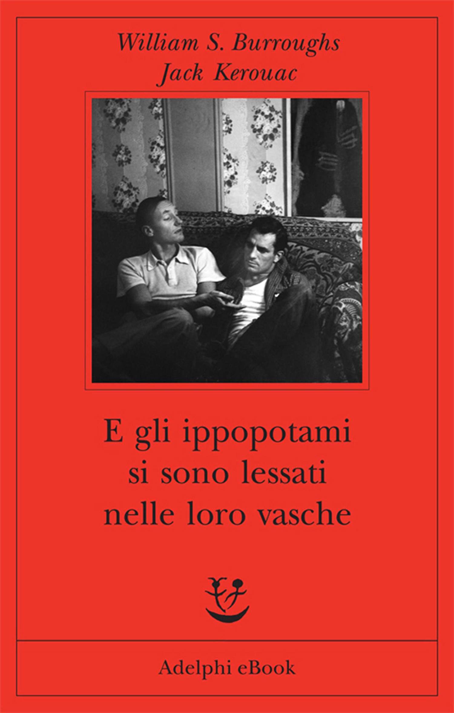 E gli ippopotami si sono lessati nelle loro vasche - 2013