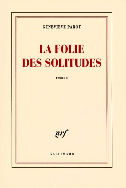 La folie des solitudes