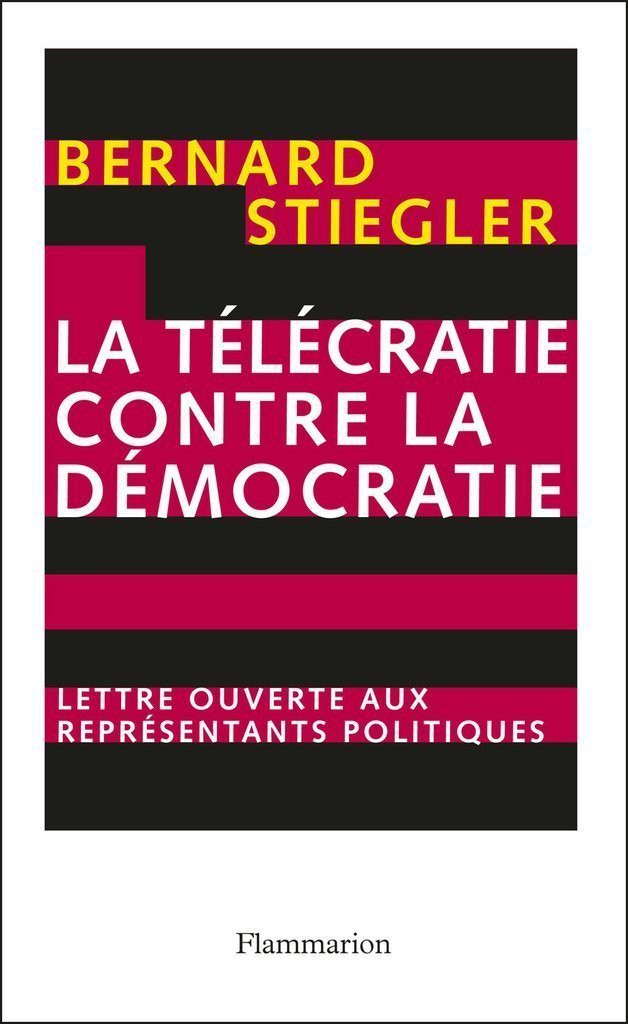 La télécratie contre la démocratie: Lettre ouverte aux représentants politiques