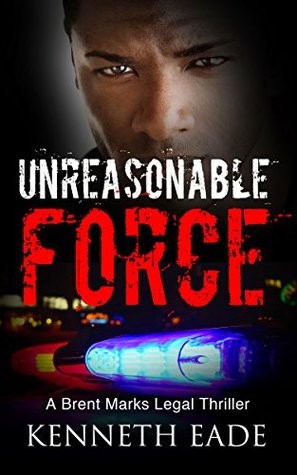 Unreasonable Force