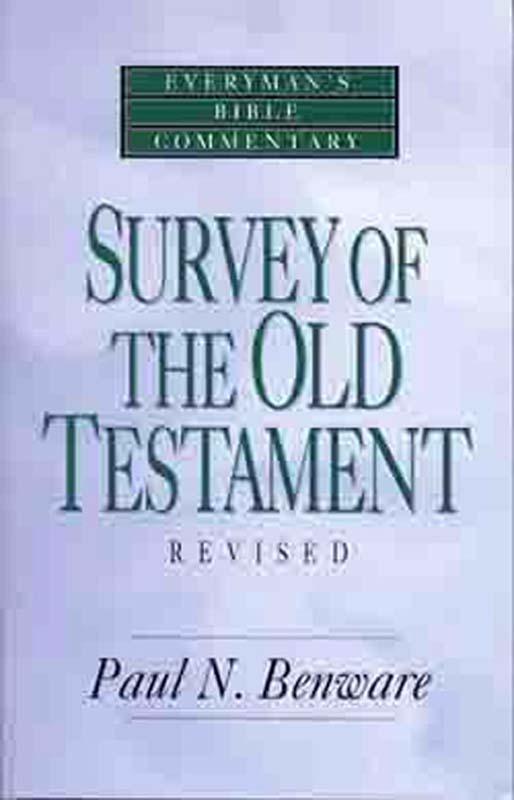 Survey of the Old Testament - Everyman's Bible Commentary