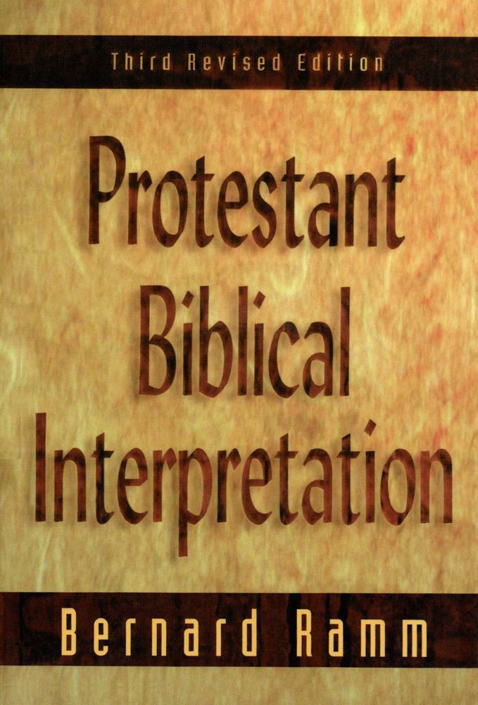 Protestant Biblical Interpretation: A Textbook of Hermeneutics