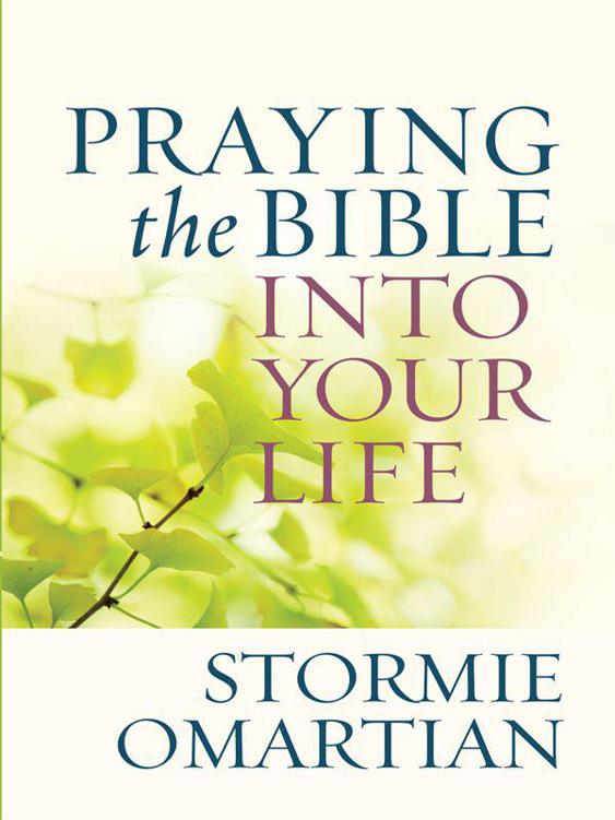 Praying the Bible Into Your Life