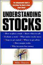 Understanding stocks : your first guide to finding out what the stock market is all about