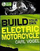 Build Your Own Electric Motorcycle