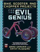 Bike, scooter, and chopper projects for the evil genius