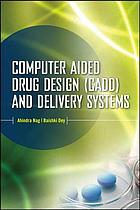 Computer-aided drug design and delivery systems