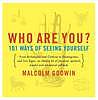 Who are you? : 101 ways of seeing yourself