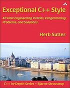 Exceptional C style : 40 new engineering puzzles, programming problems, and solutions