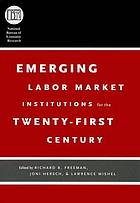 Emerging labor market institutions for the twenty-first century