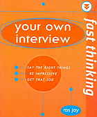 Fast thinking: your own interview