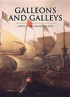 Galleons and galleys