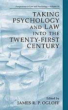 Taking psychology and law into the twenty-first century