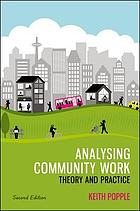 Analysing community work : theory and practice.