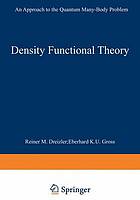 Density functional theory : an approach to the quantum many body problem