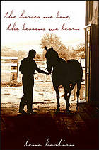 The horses we love, the lessons we learn