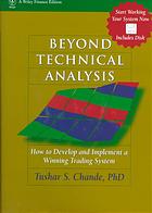 Beyond technical analysis : how to develop & implement a winning trading system