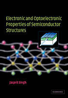 Electronic and optoelectronic properties of semiconductor structures