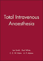 Total intravenous anaesthesia